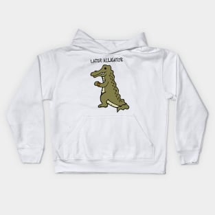 Later Alligator Kids Hoodie